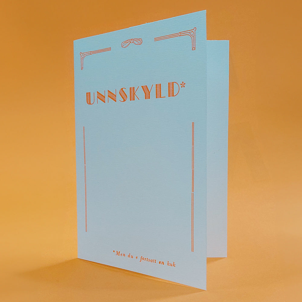Unnskyld*